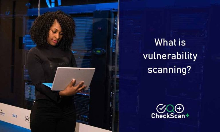 Vulnerability Scanning: What Is It And Why Is It Important?